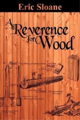 Eric Sloane Book - A Reverence For Wood